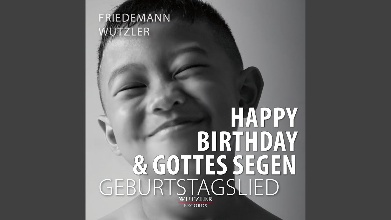 Happy Birthday und Gottes Segen (Geburtstagslied)
