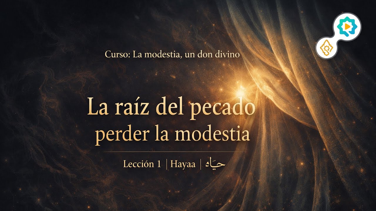 La raíz del pecado: perder la modestia | La modestia, un don divino | Lección 1