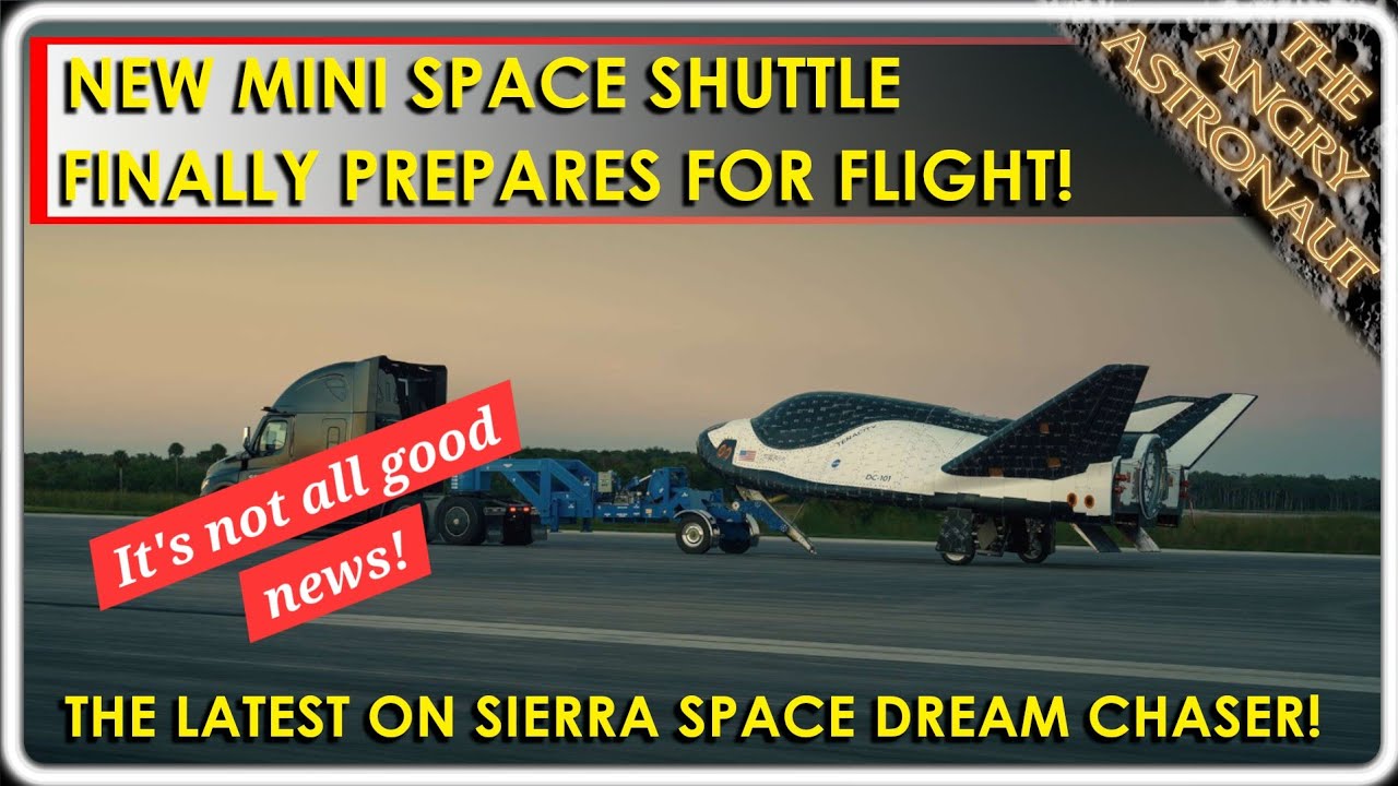 НАКОНЕЦ-ТО! Новый мини-шаттл отправится в полёт! Но не все новости для Sierra Space Dream Chaser ...