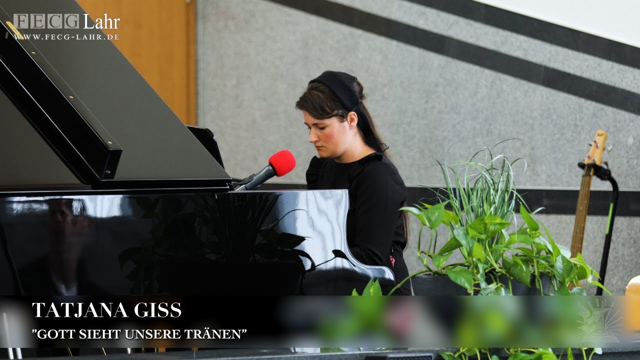 Gott sieht unsere Tränen. Tatjana Giss.