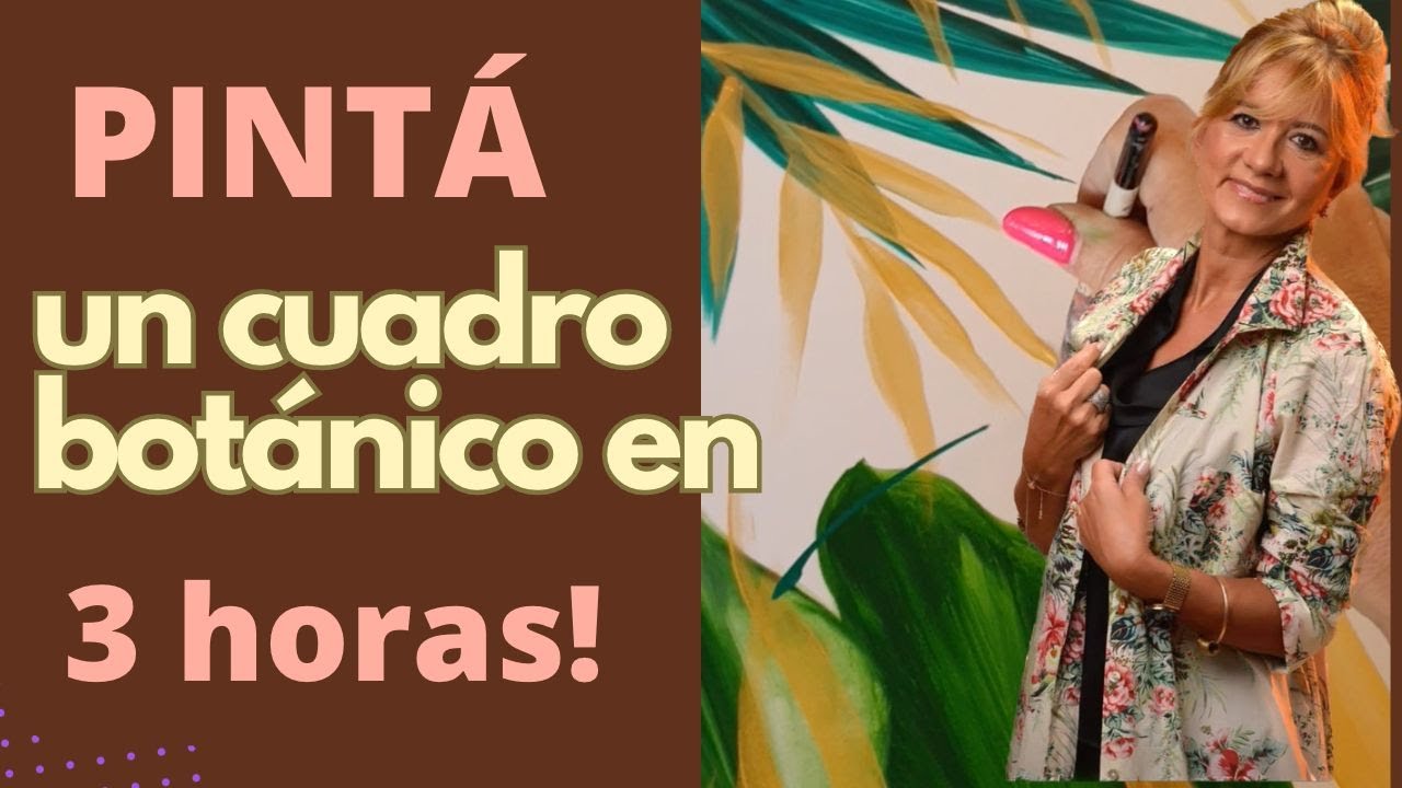 Pintá un cuadro botánico en 3 horas! - Pintura decorativa 🖌️