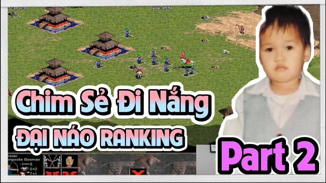 Chim Sẻ Đi Nắng đại náo Ranking AOE - Part 2 | 21/08/2024 #aoe #csdn #chimsedinang