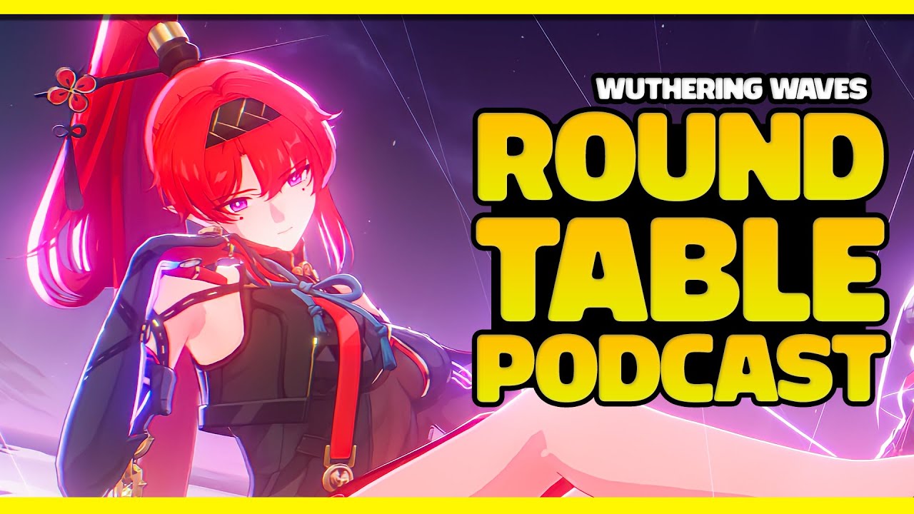 Round Table Podcast: Feat. @Iyoverse,  @REHOO, & @SolessXS  | Wuthering Waves