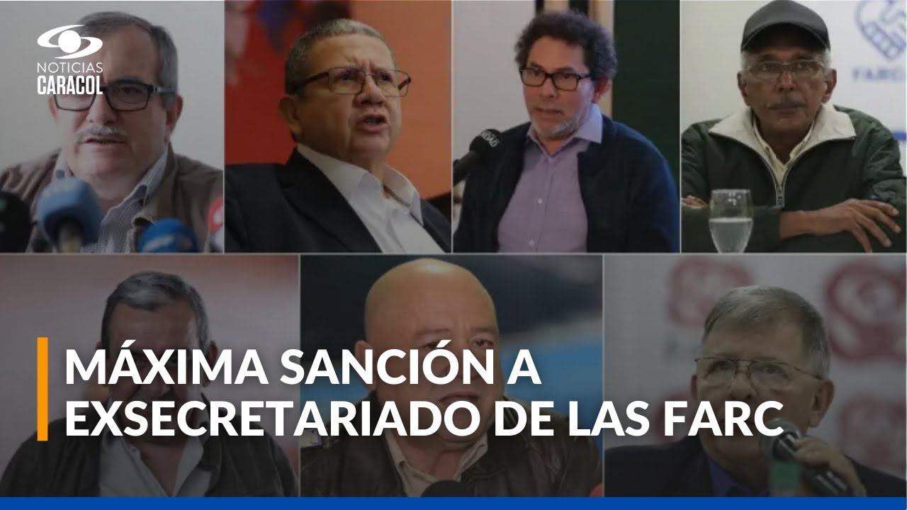 ¿Quiénes son los siete exjefes de las FARC condenados por la JEP por secuestros en Colombia?