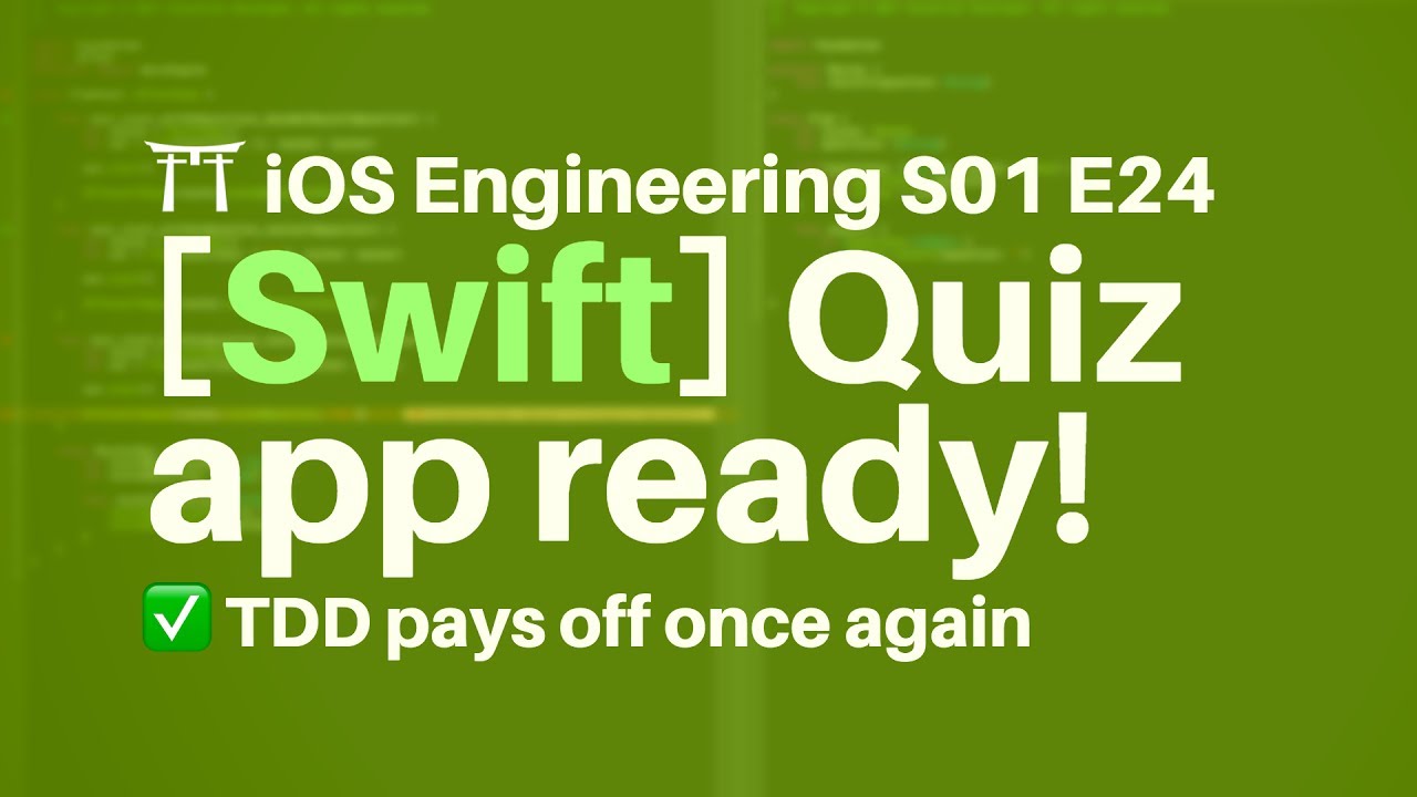S01E24: [TDD 🍅 21] Running the complete Swift Quiz app for the first time