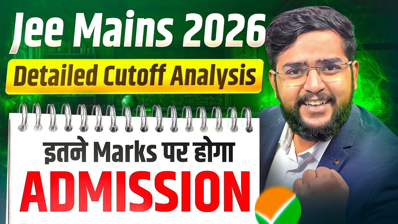 JEE Main 2026 Cut Off | Expected, Reality & Category Wise Analysis