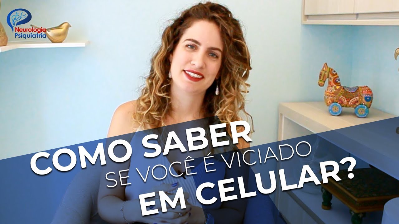 Descubra se voc&ecirc; est&aacute; viciado em celular e internet. Psiquiatra explica
