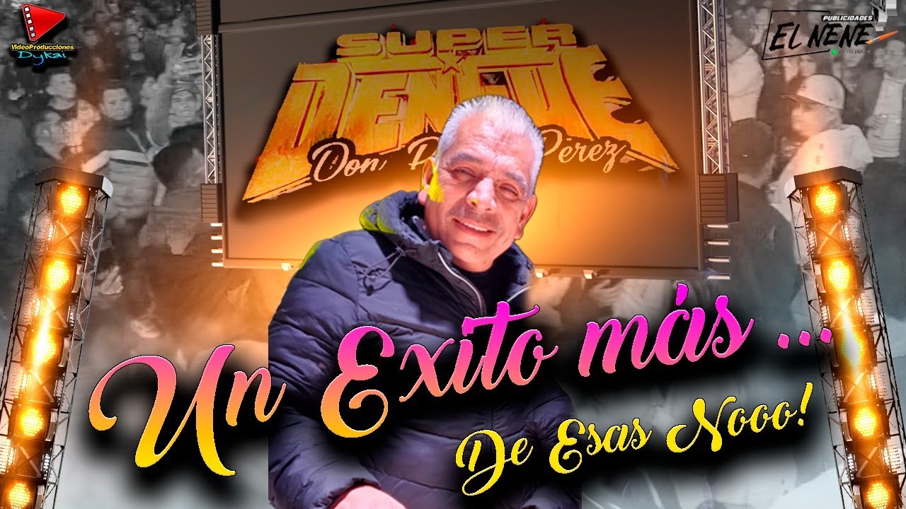 Un éxito más 💯 El momento del Adios 💔 Sonido Super Dengue