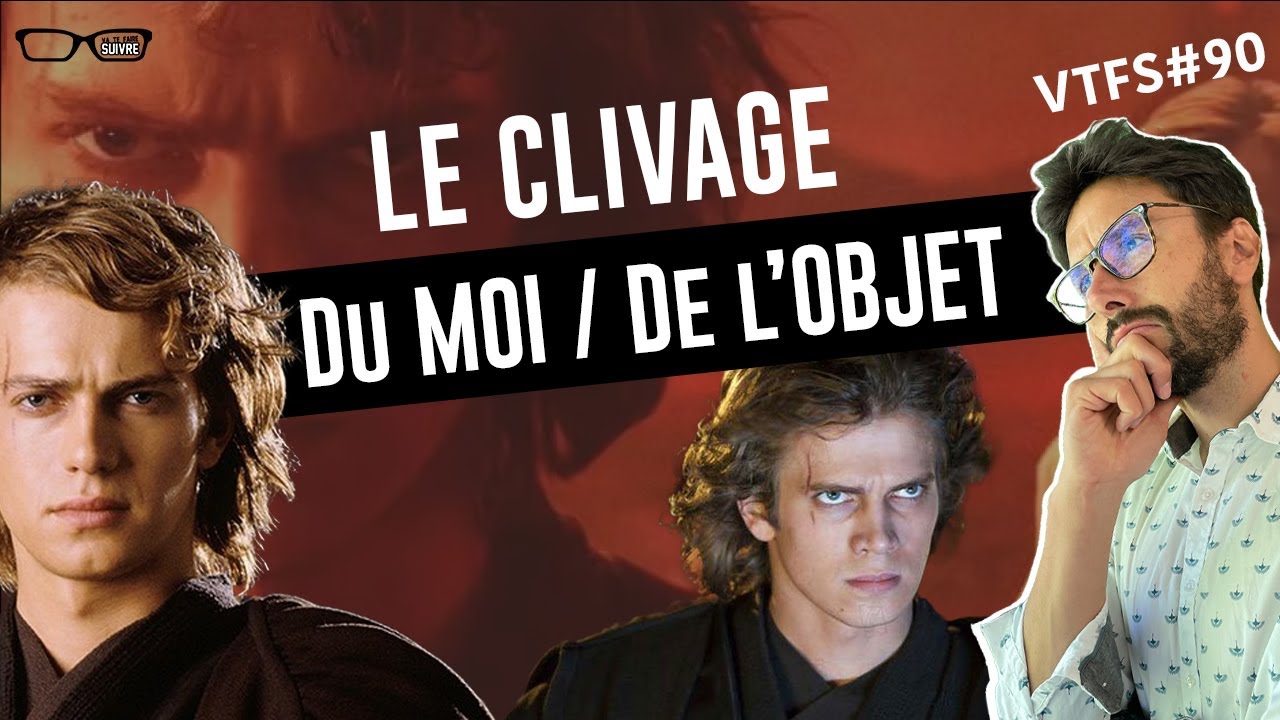 Le CLIVAGE ! VTFS90 - Psychologie