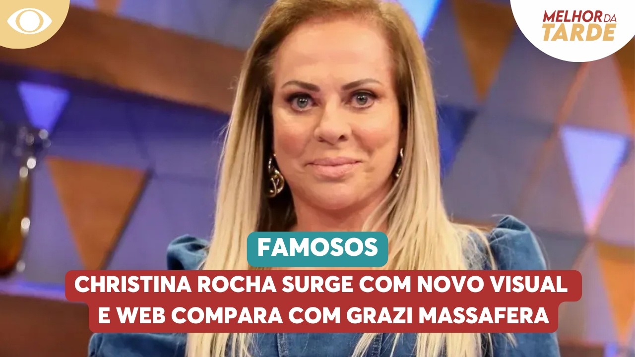 Christina Rocha surge com novo visual e web compara com Grazi Massafera | Melhor da Tarde