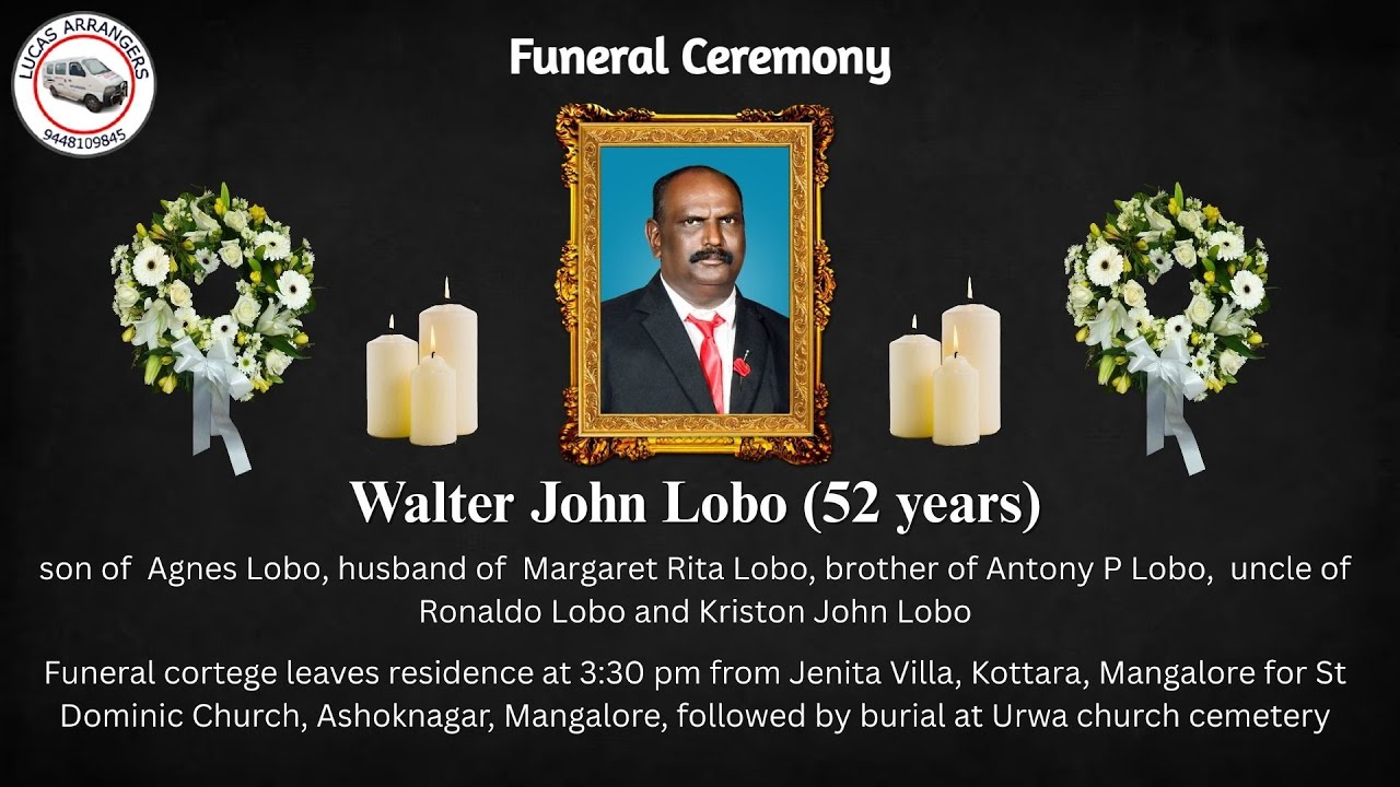 Funeral Ceremony of Walter John Lobo (52 Years) Ashoknagar Mangalore