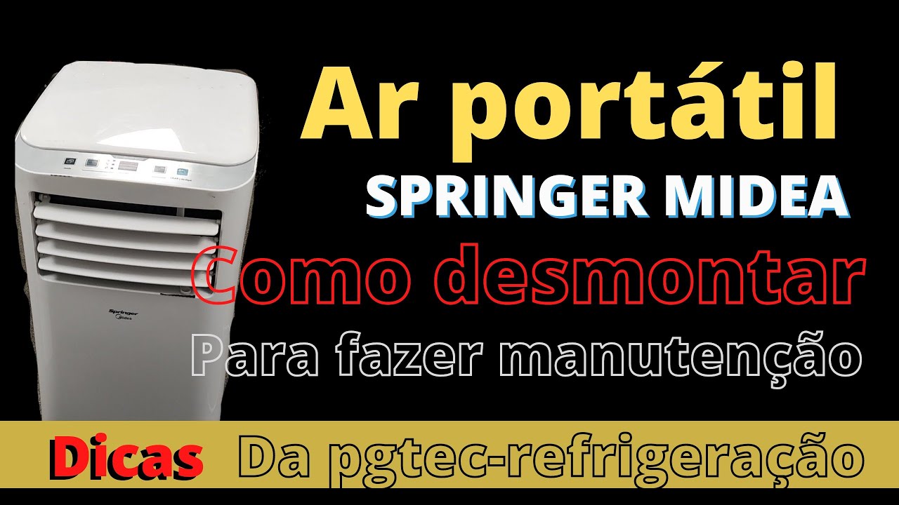 COMO DESMONTAR AR-CONDICIONADO PORTÁTIL SPRINGER MIDEA MODELO: MPH-12CRV1