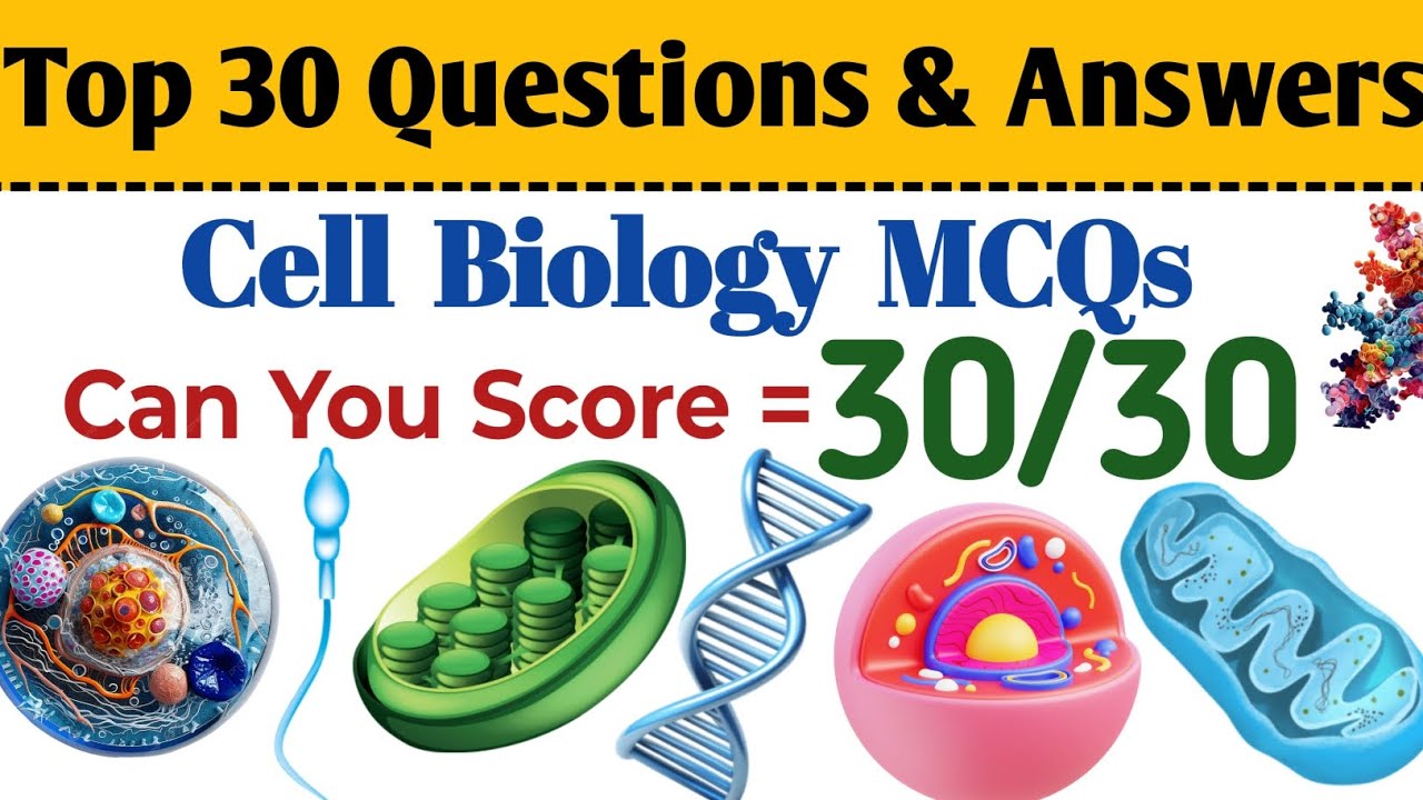 Cell Biology | Part 1 | MCQ Challenge | Top 30  Questions | Cell MCQs | Science Quiz | Mock Test 