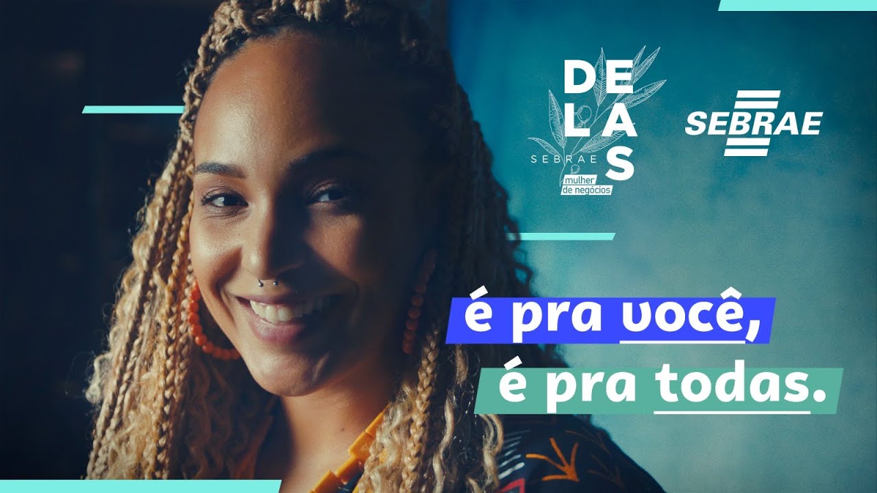 O Sebrae Delas &eacute; para todas.