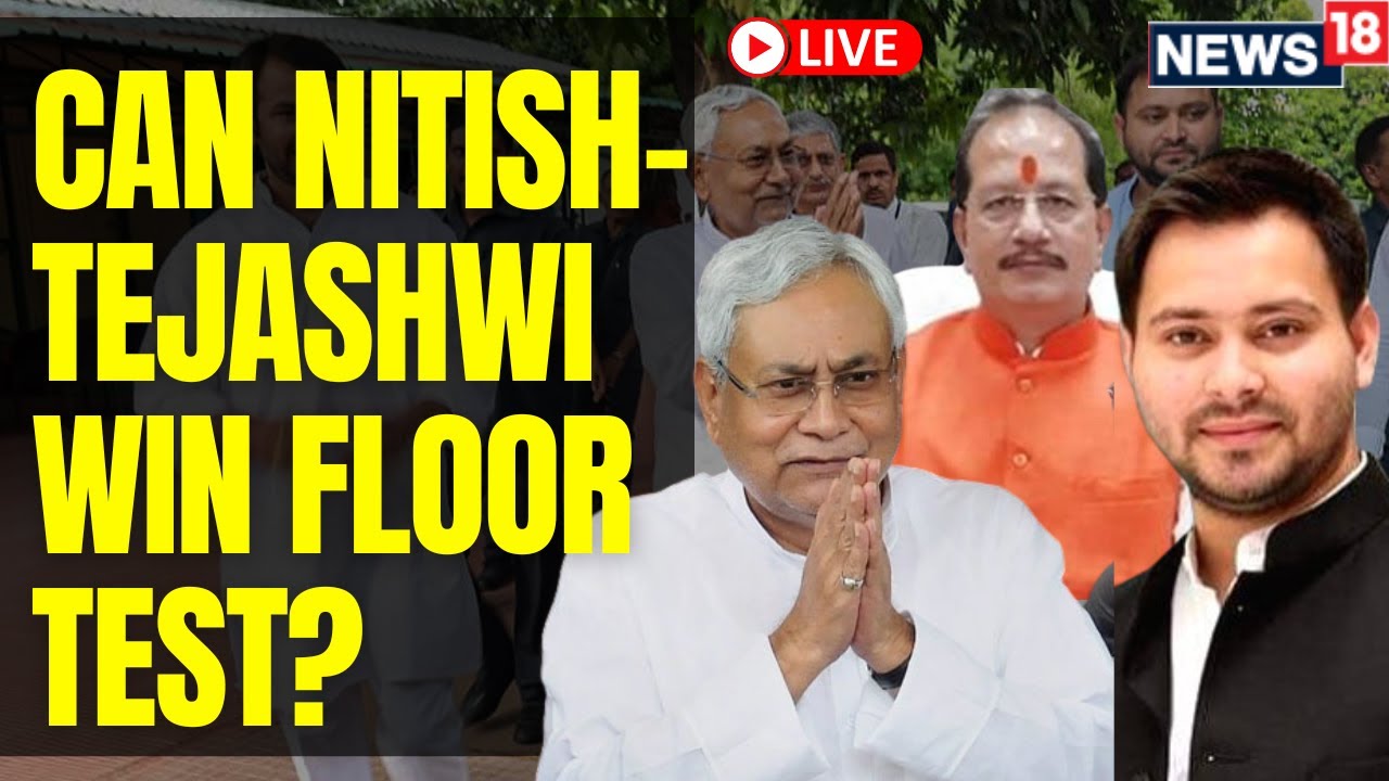 Bihar Floor Test Live Updates | Nitish Kumar | Tejashwi Yadav | Latest Bihar News |  News18 LIVE