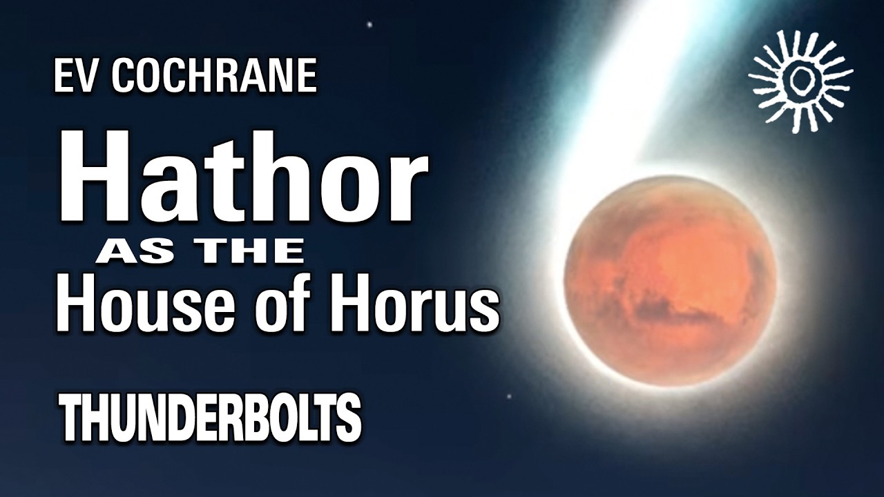 Ev Cochrane: Hathor as the House of Horus | Thunderbolts