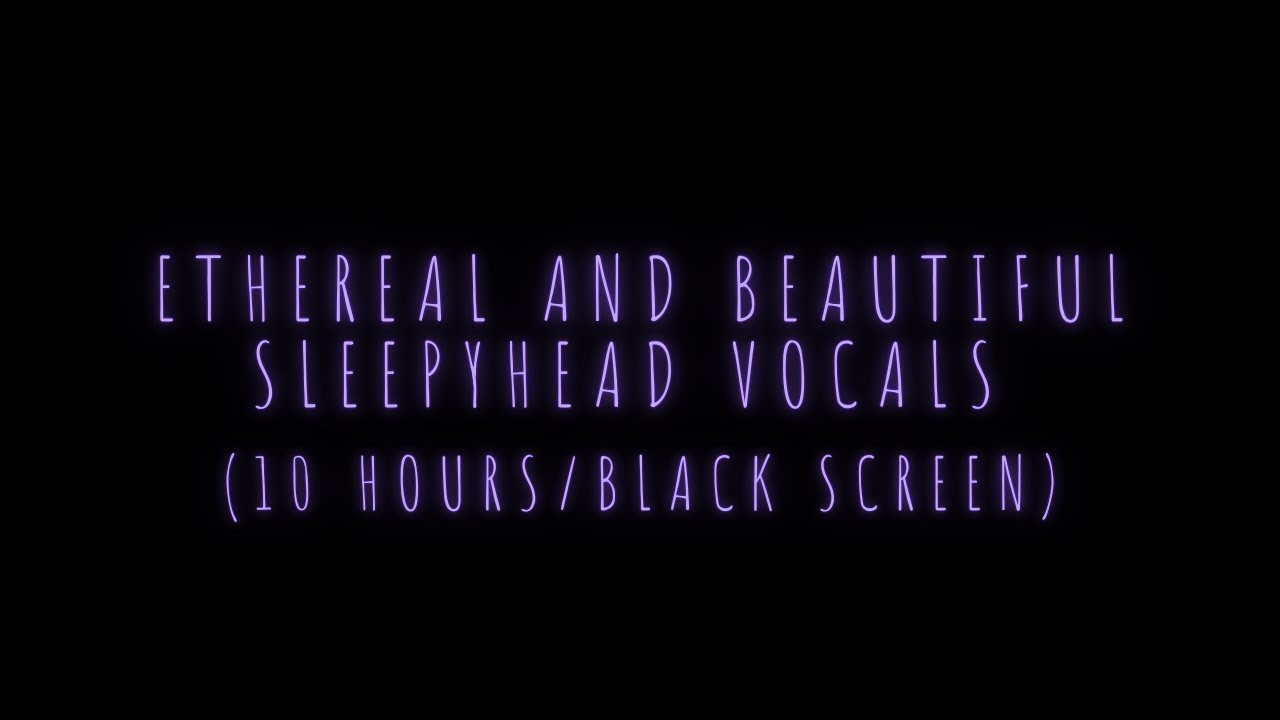 Ethereal & Hauntingly Beautiful Vocal Music to Sleep, Dream, Write to (BLACK SCREEN, 10 HOURS)