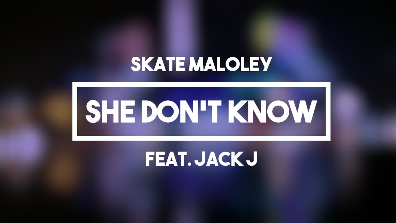Skate & Jack Johnson (Jack and Jack) - She Don't Know | Lyrics