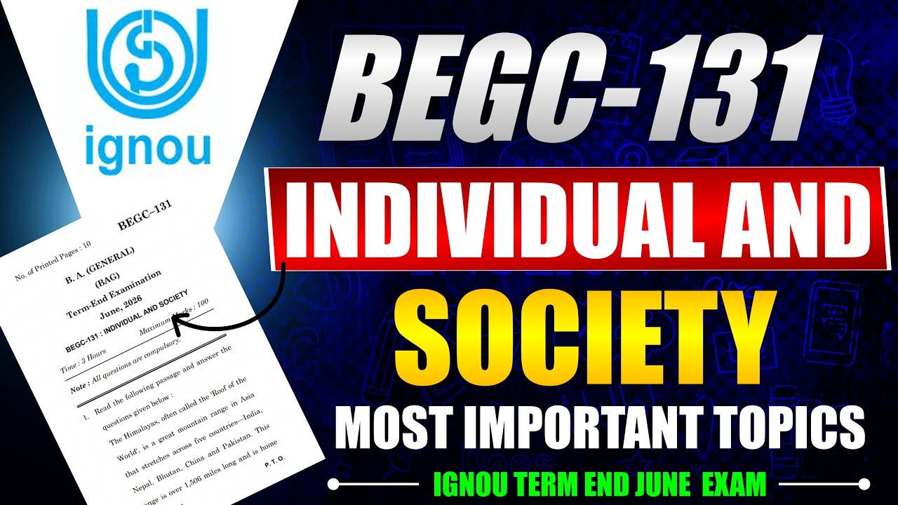 BEGC 131 Important Questions June 2026 | Individual and Society | BEGC 131 Question Paper 2026