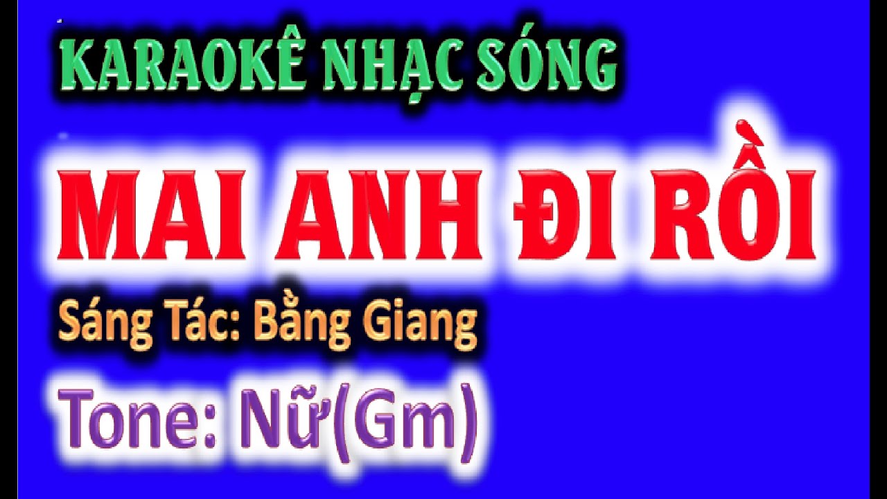 KARAOKE  Mai anh đi rồi - tone nữ (Gm) - ghi ta Hoàng Chung 2023