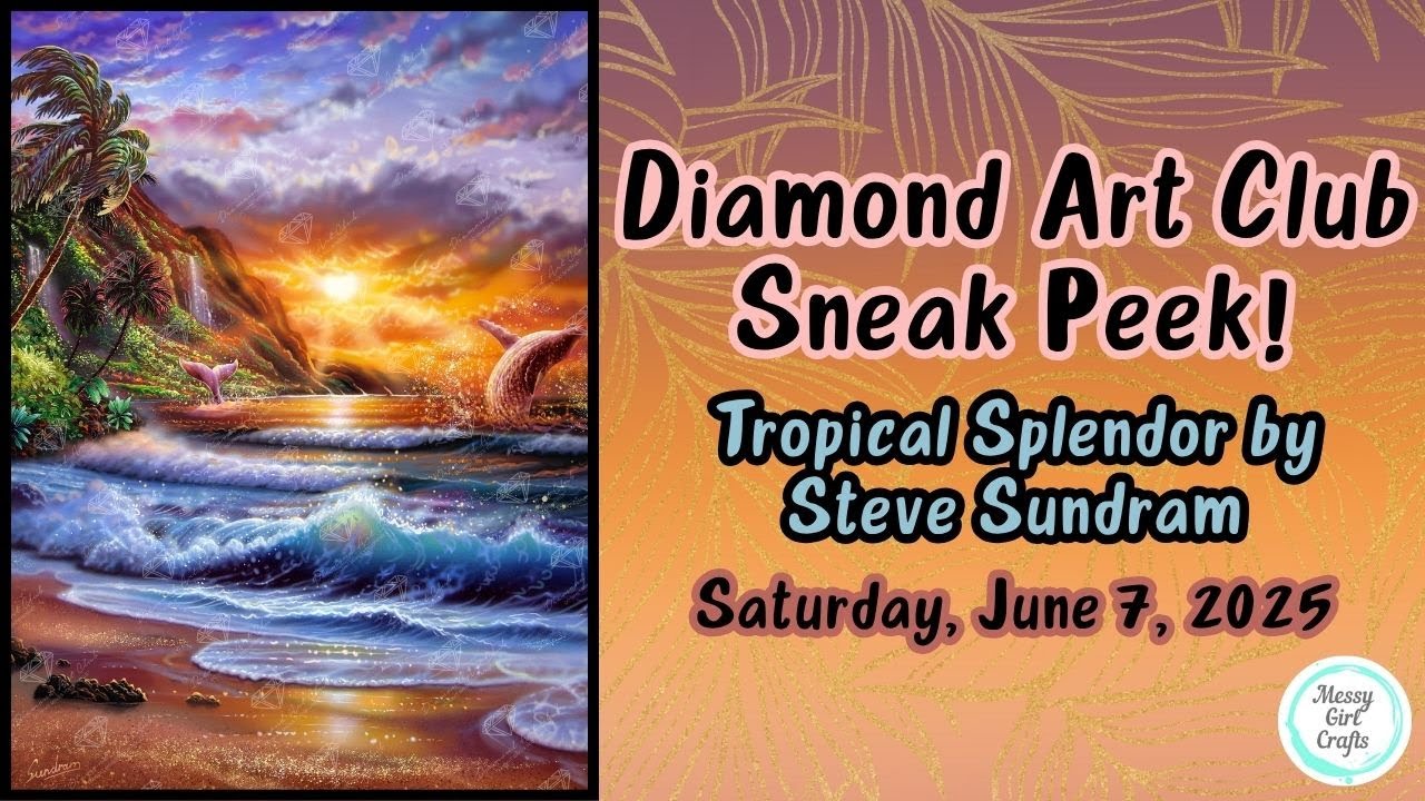 Diamond Art Club Sneak Peek! – Tropical Splendor by Steve Sundram