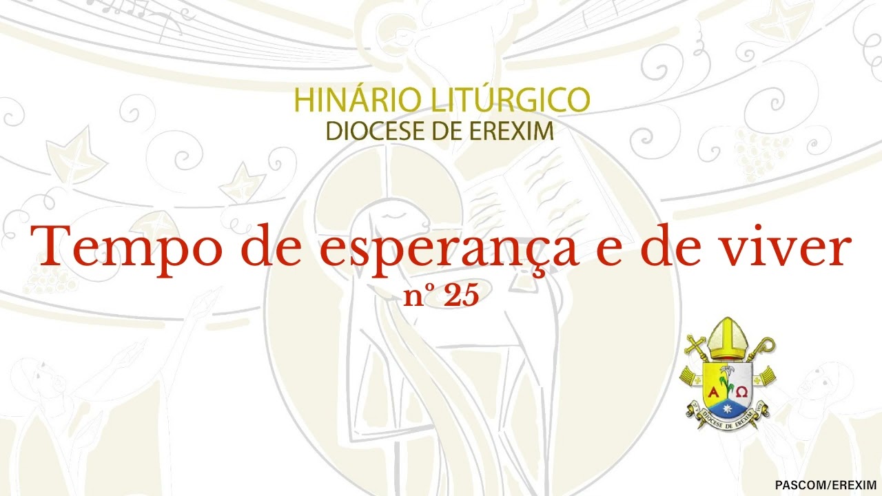 Tempo de esperança e de viver (n. 25)