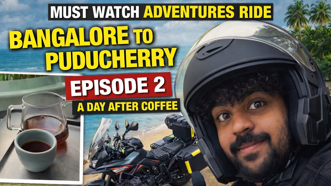 Bangalore to puducherry solo ride (EPISODE 2)must watch.