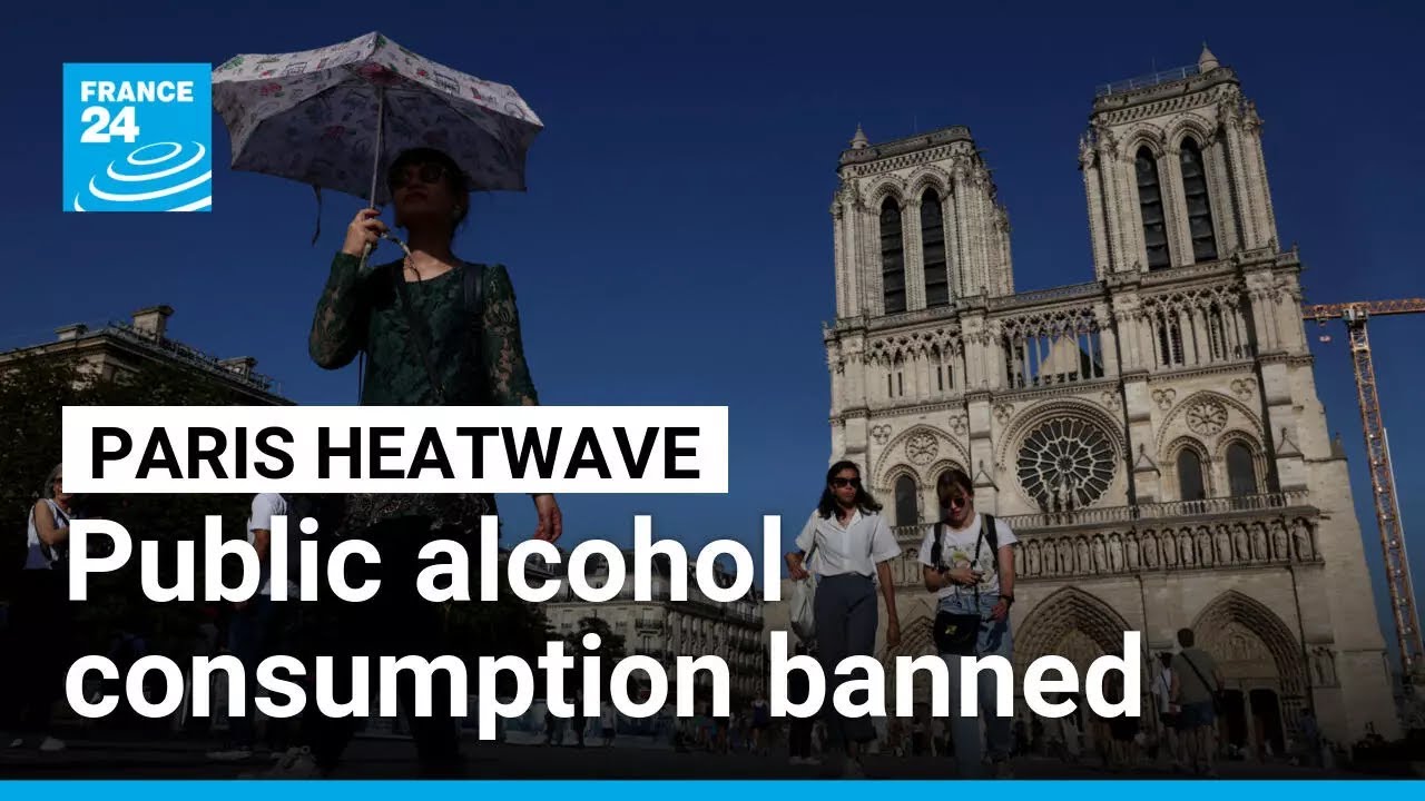 Paris bans public alcohol consumption as heatwave overwhelms emergency services &bull; FRANCE 24