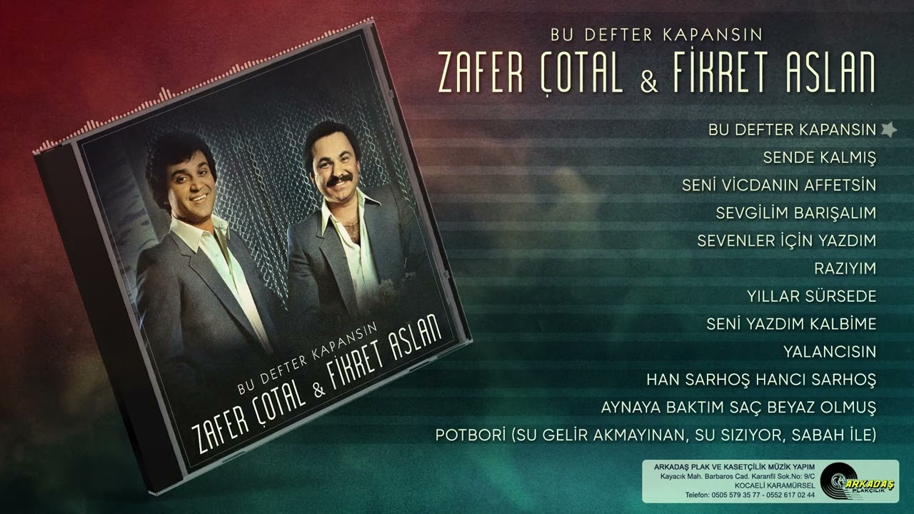 Zafer Çotal & Fikret Aslan - Bu Defter Kapansın