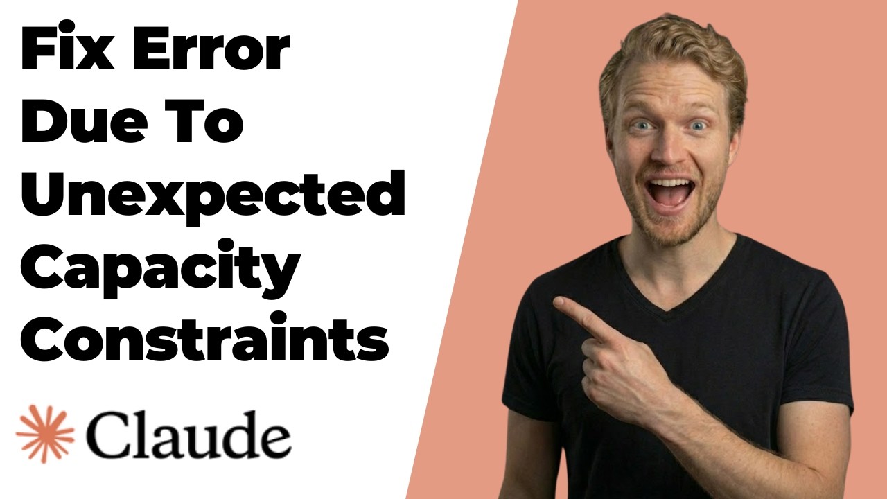 Fix Claude Error Due To Unexpected Capacity Constraints (Easy Guide)