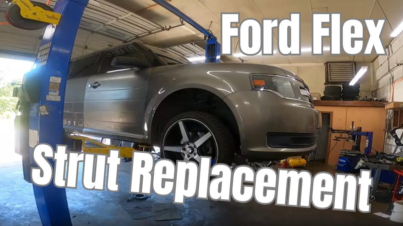 Ford Flex Strut Replacement