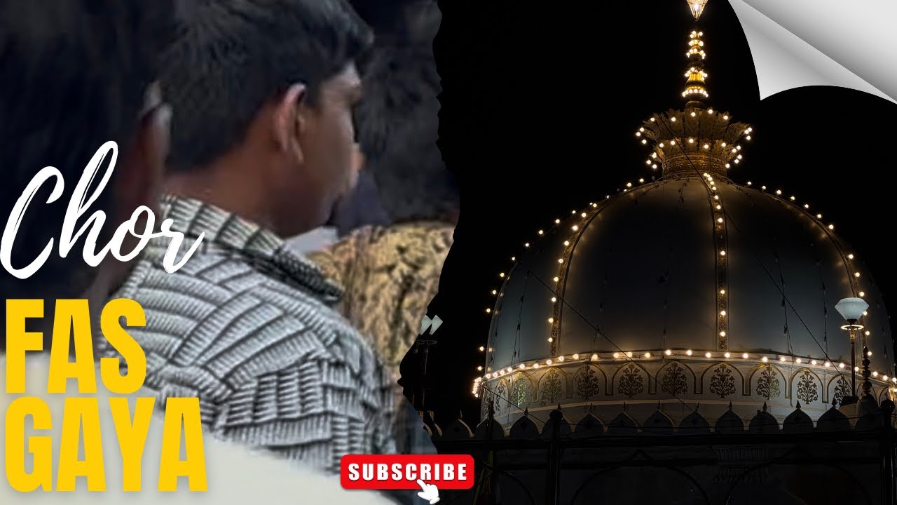 Ajmer darga me chor chori karte hue pakda gaya 😱| khawaja gareeb Nawaz darga |Day-10