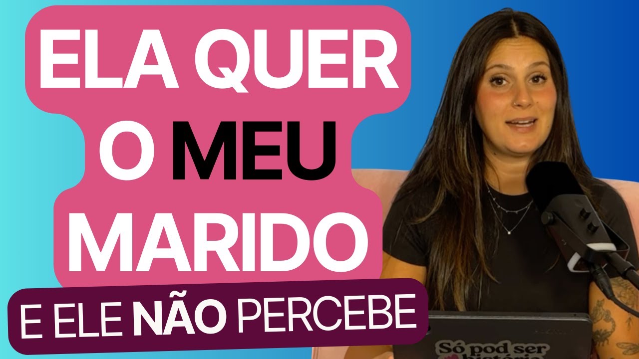 Só Pod 42 - A “esposa do trabalho” do meu marido