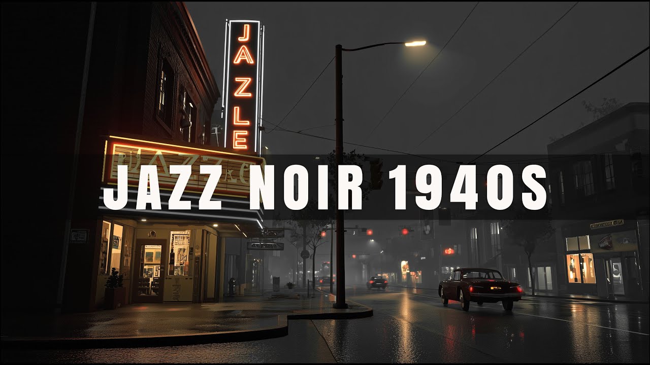 Authentic Jazz Ambience with City Noir Rains - Vintage Jazz Noir 1940s