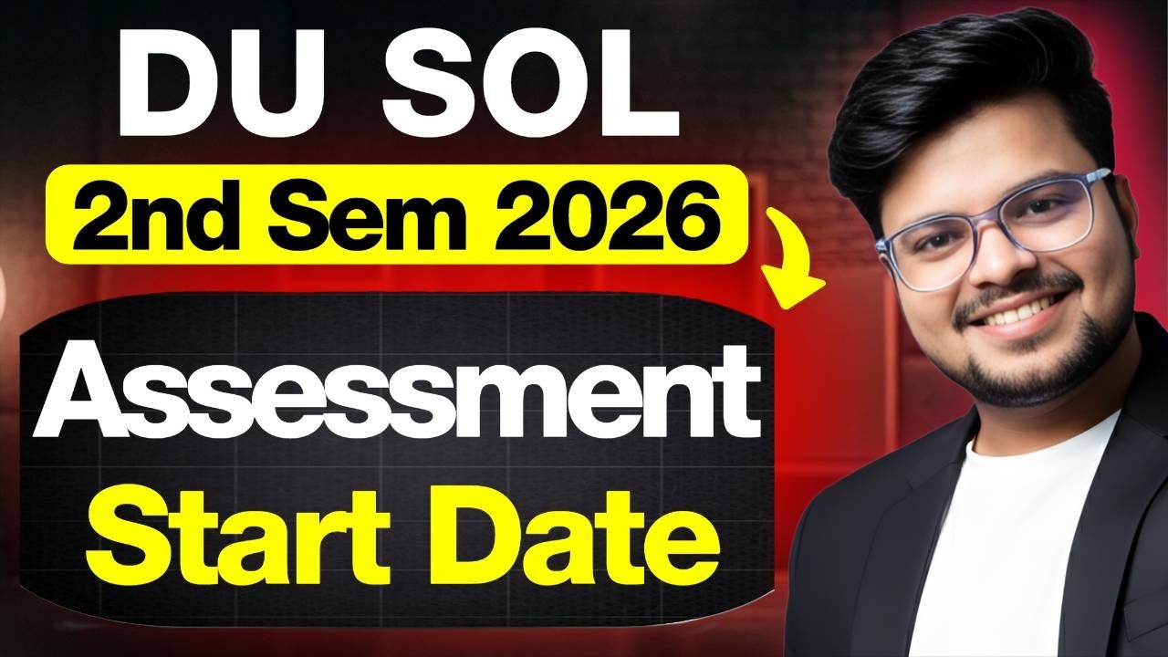 🚨DU SOL 2nd Semester 2026 Internal Assessment Update: Start Date & Process!