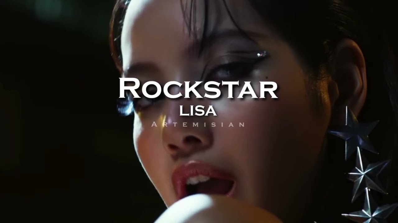 LISA - Rockstar (edit audio)