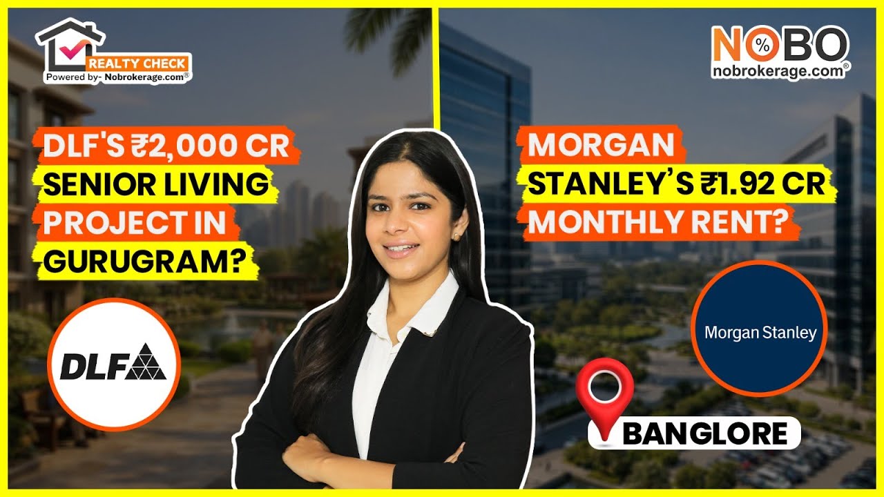Realty check News | DLF Enters Senior Living & Morgan Stanley Lease