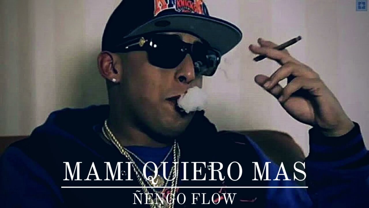 Ñengo Flow - Mami Quiero Mas