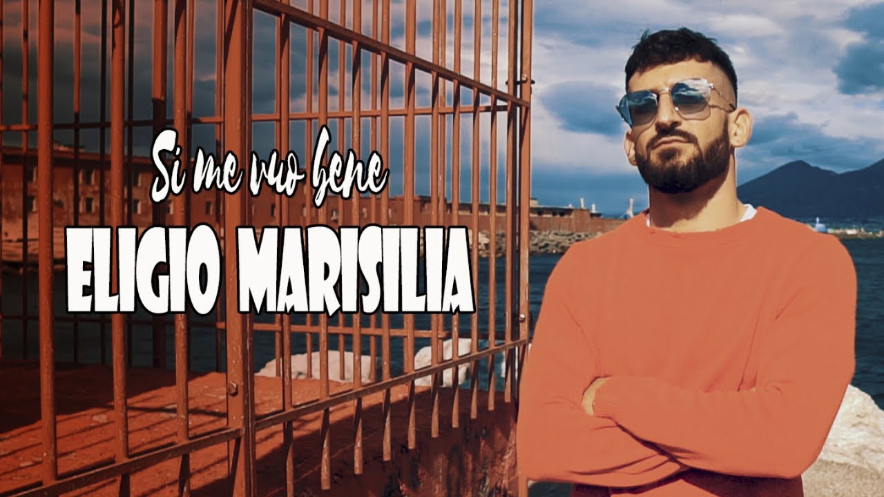 Eligio Marsilia - Si Me Vuo Bene ( Video Ufficiale 2019)