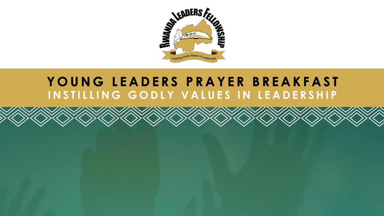 🔴LIVE: Young Leaders Prayer Breakfast | Kigali, 31 August 2025