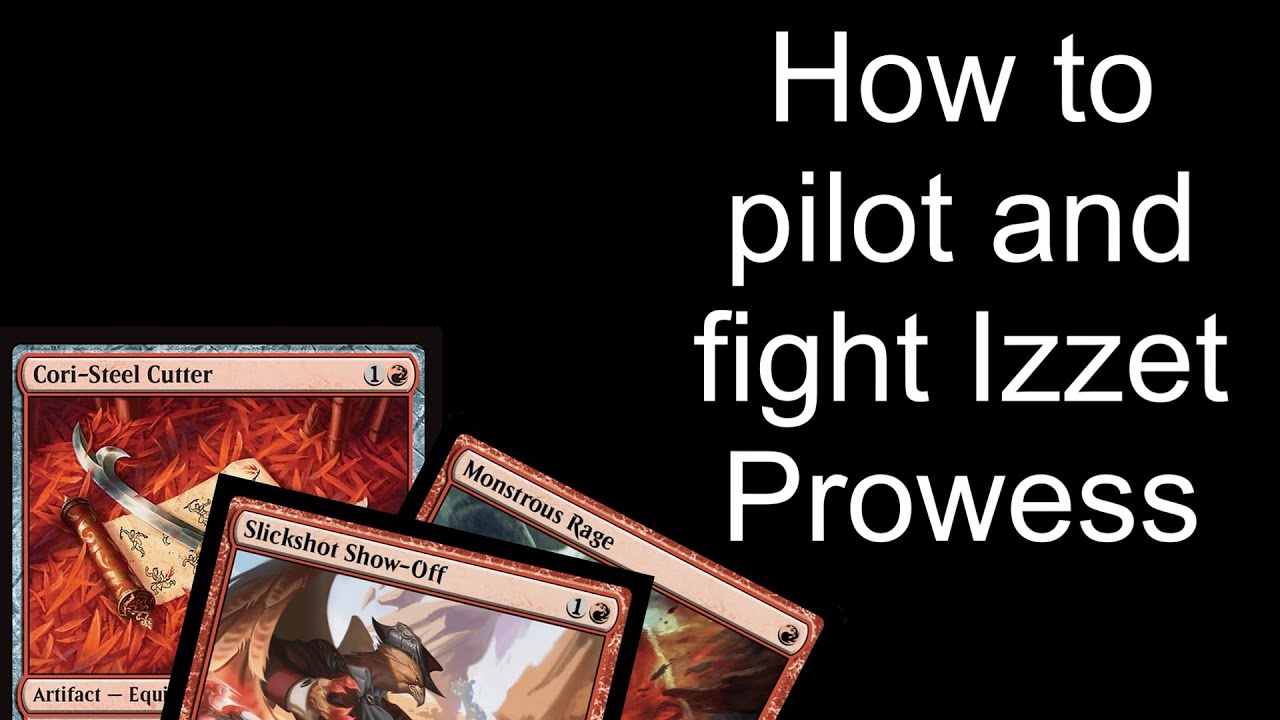 An Izzet Prowess rundown