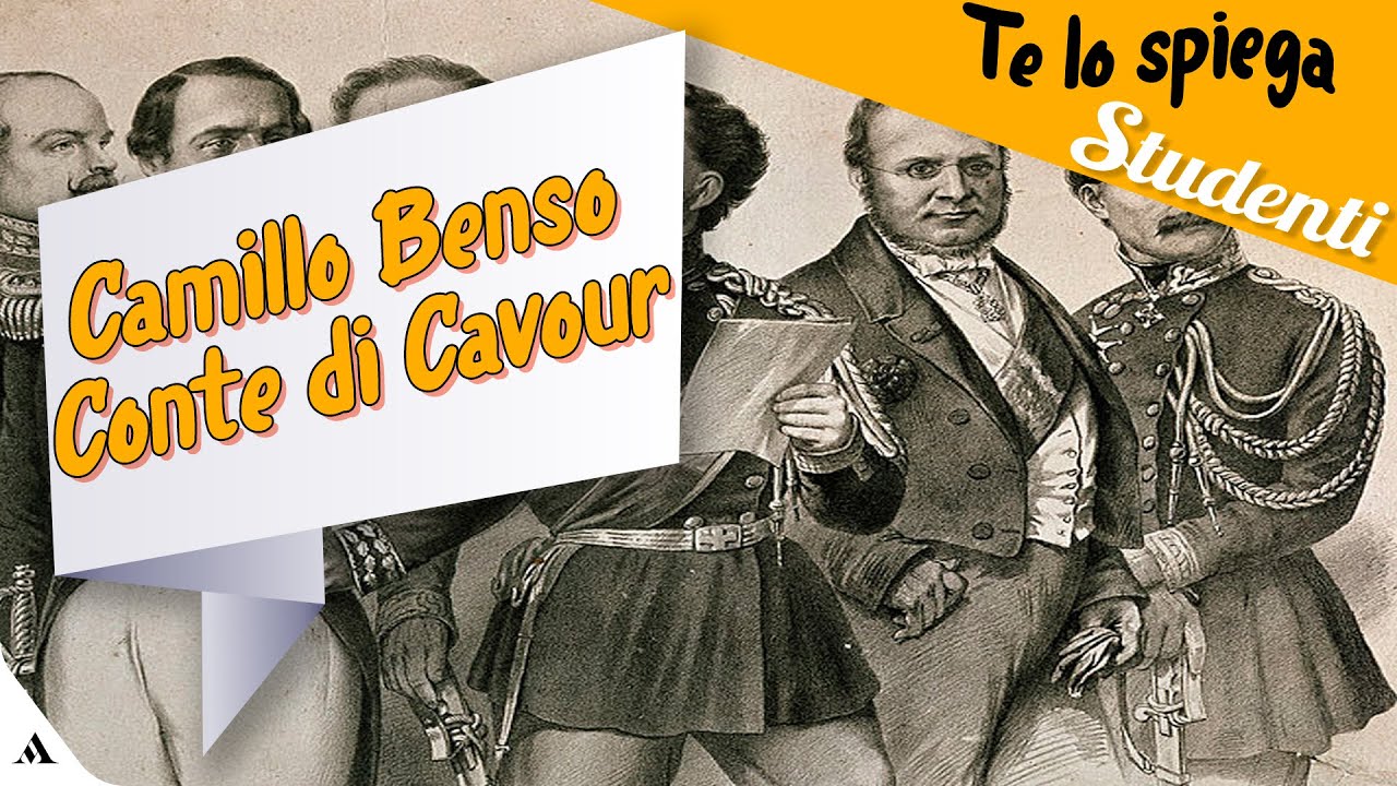 Camillo Benso Conte di Cavour: riassunto