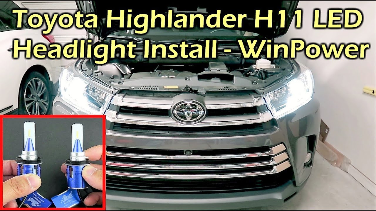2018 Toyota Highlander H11 LED Headlight Install - WinPower LED