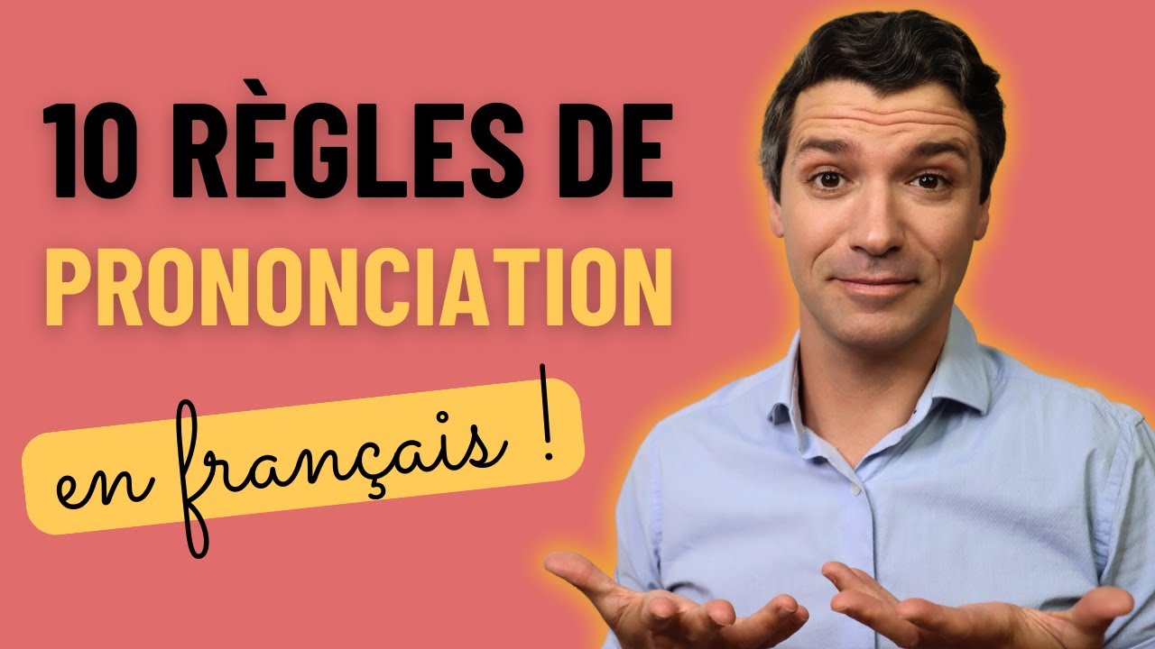 🇫🇷 10 RÈGLES de PRONONCIATION à connaitre en français et leurs EXCEPTIONS !