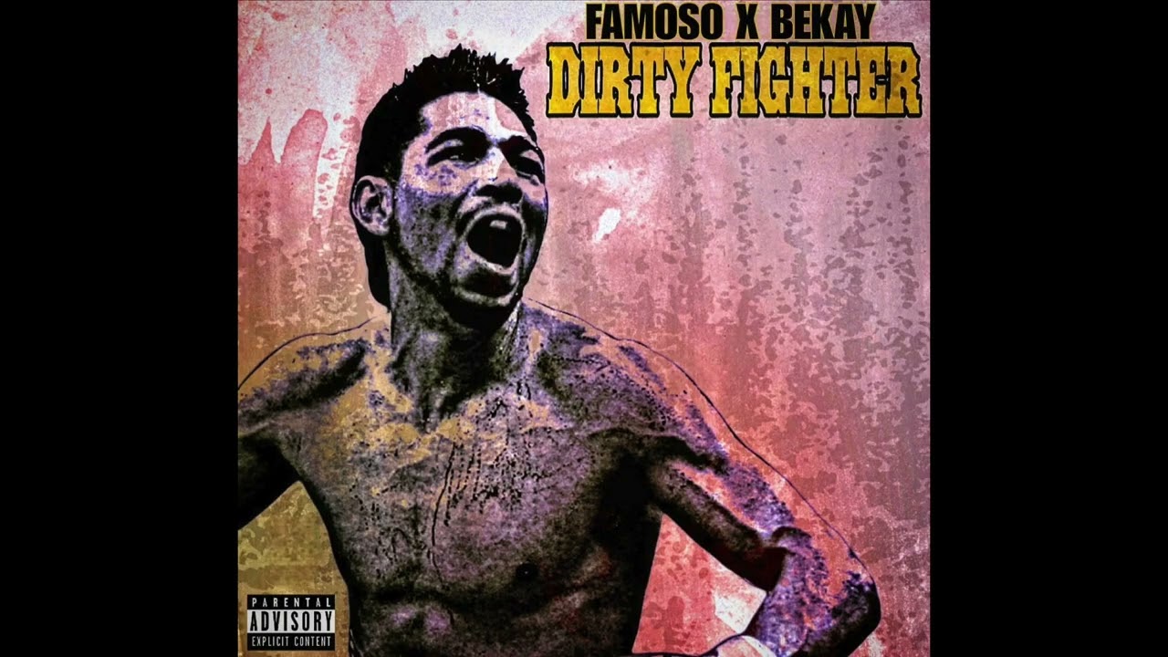 Famoso & Bekay - Dirty Fighter (Prod. Undefined Beats)