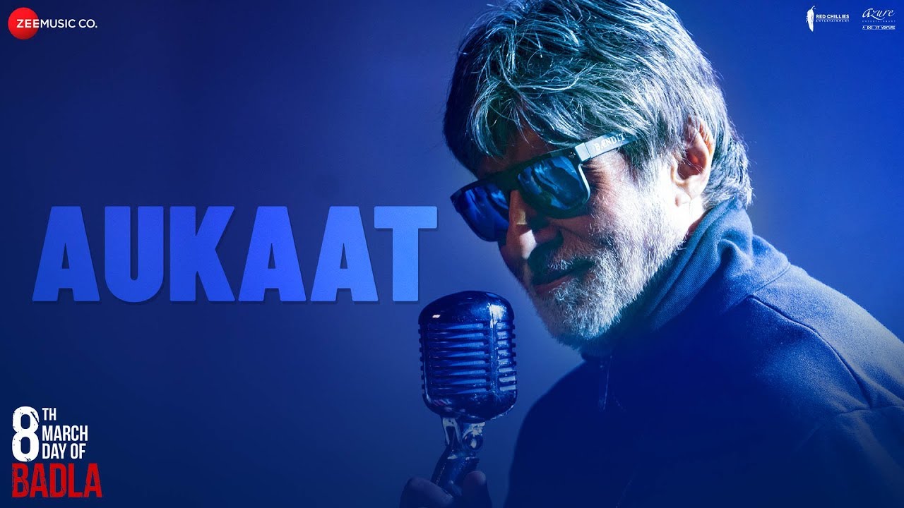 Aukaat - Badla | Amitabh Bachchan | Taapsee Pannu | Clinton Cerejo