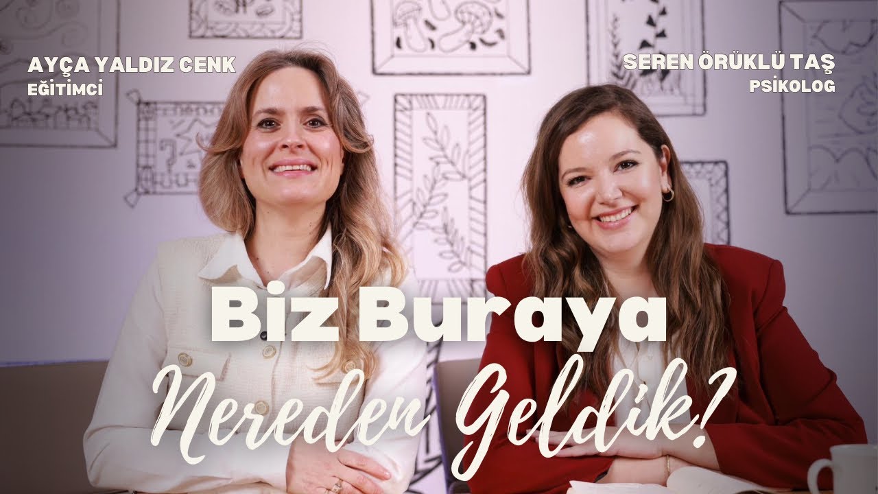Biz Buraya Nereden Geldik?