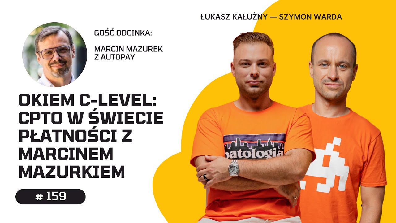 Okiem C-Level: CPTO w świecie płatności z Marcinem Mazurkiem