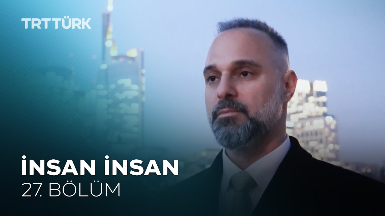 İnsan İnsan | Fatih Zingal | 27. Bölüm