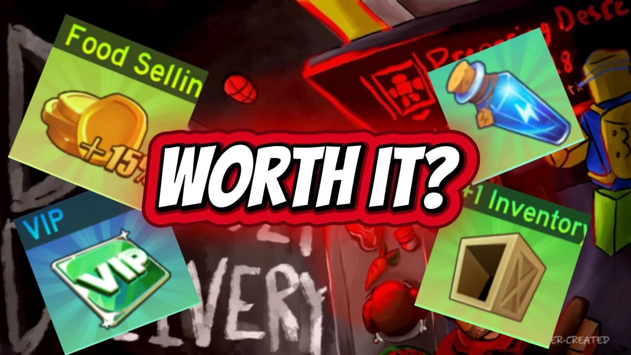 Are the gamepasses good in Deadly Delivery?